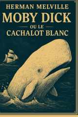 Moby-Dick ou Le Cachalot Blanc: (French Version) (French Edition) cover image