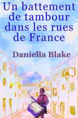 Un battement de tambour dans les rues de France (French Edition) cover image