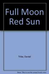 Full Moon Red Sun cover image