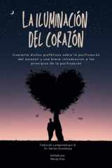 La Iluminación del Corazón - Cuarenta dichos proféticos sobre la purificación del corazón y una breve introducción a los principios de la purificación cover image