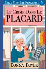 Le Crime dans le Placard: Cozy Mystère Française (Les Mystères Enjoués d'Emily Cherry) (French Edition) cover image