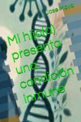 Mi hijo(a) presenta una condición inmune cover image