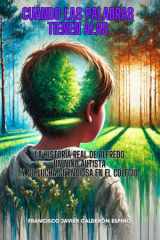 Cuando las palabras tienen alas. - La historia real de un niño autista en el colegio. cover image