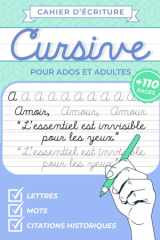 Cahier d’écriture CURSIVE pour ados et adultes: Améliore ta calligraphie en écriture cursive avec des lettres, des mots et des phrases | Cahier d’écriture manuscrite pour adultes (French Edition) cover image