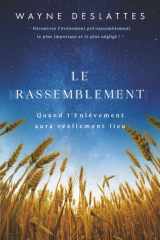 Le Rassemblement: Quand l'Enlèvement Aura Réellement Lieu (French Edition) cover image