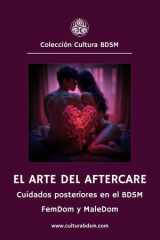 El arte del Aftercare - Los cuidados posteriores en el BDSM para Dominantes y sumis@s en dinámicas FemDom y MaleDom cover image