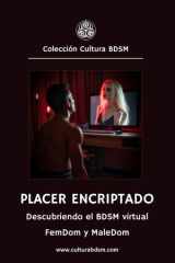Placer encriptado - Descubriendo el BDSM virtual ( MaleDom y FemDom) cover image