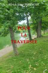 POUR LA TRAVERSÉE (French Edition) cover image