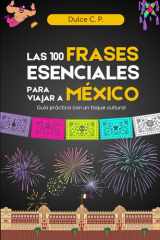 Las 100 frases esenciales para viajar a México - Guía práctica con un toque cultural cover image