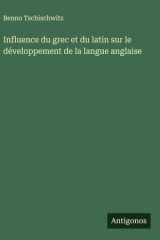Influence du grec et du latin sur le développement de la langue anglaise cover image