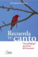 Recuerda tu canto - Una pedagogía que brota del Santuario cover image