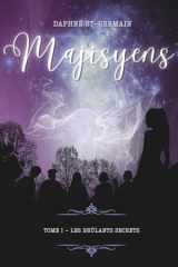 Majisyens - Tome 1 : Les brûlants secrets (French Edition) cover image