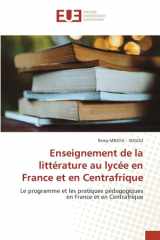 Enseignement de la littérature au lycée en France et en Centrafrique: Le programme et les pratiques pédagogiques en France et en Centrafrique cover image