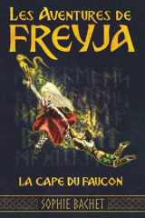 Les Aventures de Freyja: La Cape du Faucon (French Edition) cover image