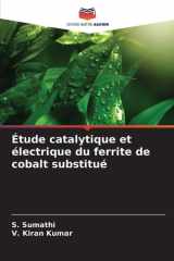 Étude catalytique et électrique du ferrite de cobalt substitué (French Edition) cover image