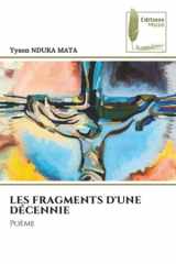 LES FRAGMENTS D'UNE DÉCENNIE: Poème (French Edition) cover image