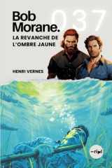 Bob Morane - La Revanche de l'Ombre Jaune Tome 037 cover image