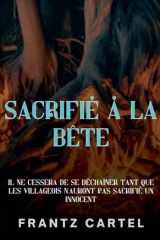 Sacrifié à la Bête cover image