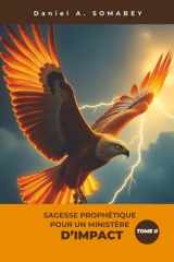 Sagesse Prophétique pour un Ministère d'Impact (French Edition) cover image