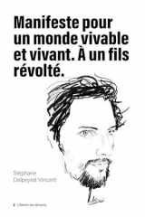 Manifeste pour un monde vivable et vivant. A un fils révolté cover image