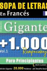 Sopa de Letras En Francés Formato Gigante - 1.000 Rompecabezas Para Principiantes - Vol.1 - Delta Classics - Edición Gigante - 20.000 Palabras - ¡Un Desafío Enorme! cover image