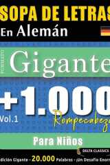 Sopa de Letras En Alemán Formato Gigante - 1.000 Rompecabezas Para Niños - Vol.1 - Delta Classics - Edición Gigante - 20.000 Palabras - ¡Un Desafío Enorme! cover image