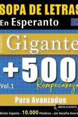 Sopa de Letras En Esperanto Formato Gigante - 500 Rompecabezas Para Avanzados - Vol.1 - Delta Classics - Edición Gigante - 10.000 Palabras - ¡Un Desafío Enorme! cover image