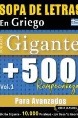 Sopa de Letras En Griego Formato Gigante - 500 Rompecabezas Para Avanzados - Vol.1 - Delta Classics - Edición Gigante - 10.000 Palabras - ¡Un Desafío Enorme! cover image