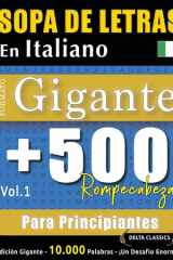Sopa de Letras En Italiano Formato Gigante - 500 Rompecabezas Para Principiantes - Vol.1 - Delta Classics - Edición Gigante - 10.000 Palabras - ¡Un Desafío Enorme! cover image