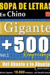 Sopa de Letras En Chino Formato Gigante - 500 Rompecabezas del Abuelo Y La Abuela - Vol.1 - Delta Classics - Edición Gigante - 10.000 Palabras - ¡Un Desafío Enorme! cover image