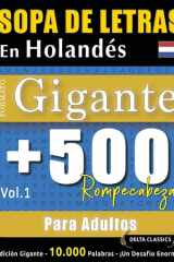 Sopa de Letras En Holandés Formato Gigante - 500 Rompecabezas Para Adultos - Vol.1 - Delta Classics - Edición Gigante - 10.000 Palabras - ¡Un Desafío Enorme! cover image