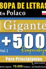 Sopa de Letras En Polaco Formato Gigante - 500 Rompecabezas Para Principiantes - Vol.1 - Delta Classics - Edición Gigante - 10.000 Palabras - ¡Un Desafío Enorme! cover image