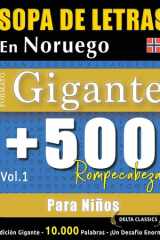 Sopa de Letras En Noruego Formato Gigante - 500 Rompecabezas Para Niños - Vol.1 - Delta Classics - Edición Gigante - 10.000 Palabras - ¡Un Desafío Enorme! cover image