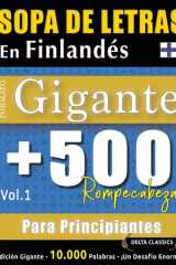 Sopa de Letras En Finlandés Formato Gigante - 500 Rompecabezas Para Principiantes - Vol.1 - Delta Classics - Edición Gigante - 10.000 Palabras - ¡Un Desafío Enorme! cover image