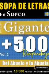 Sopa de Letras En Sueco Formato Gigante - 500 Rompecabezas del Abuelo Y La Abuela - Vol.1 - Delta Classics - Edición Gigante - 10.000 Palabras - ¡Un Desafío Enorme! cover image