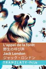 L' appel de la Forêt / 野生の呼び声 Tranzlaty Français 日本語 cover image