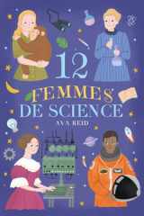 12 Femmes De Science - Des Héroïnes de l'Histoire des Sciences pour Inspirer les Filles de Demain cover image