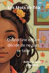 Les Mots de Téa - Quand une enfant décide de ne plus se taire cover image