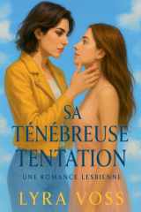 Sa Ténébreuse Tentation - Une Romance Lesbienne cover image
