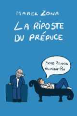La riposte du prépuce - Sexe, Religion, Politique et Psychanalyse cover image