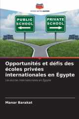 Opportunités et défis des écoles privées internationales en Égypte (French Edition) cover image