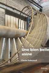 Une bien belle usine cover image
