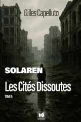 Solaren - T5 - Les Cités Dissoutes cover image