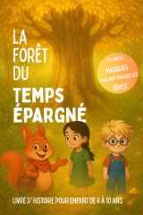 La forêt du temps épargné (Graine d'avenir) (French Edition) cover image