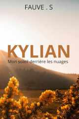 KYLIAN: Mon soleil derrière les nuages (French Edition) cover image