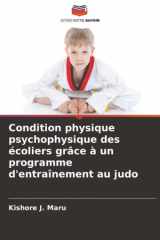 Condition physique psychophysique des écoliers grâce à un programme d'entraînement au judo cover image