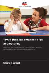 TDAH chez les enfants et les adolescents: Quels sont les modèles explicatifs avancés pour expliquer l'augmentation des troubles hyperkinétiques ? cover image