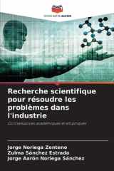 Recherche scientifique pour résoudre les problèmes dans l'industrie: Connaissances académiques et empiriques cover image