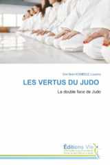 LES VERTUS DU JUDO: La double face de Judo (French Edition) cover image