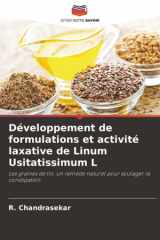 Développement de formulations et activité laxative de Linum Usitatissimum L: Les graines de lin, un remède naturel pour soulager la constipation cover image